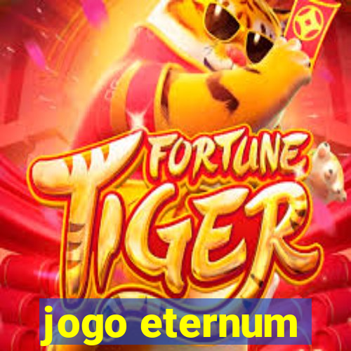 jogo eternum